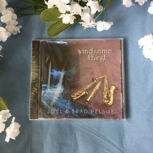 Windsome Thirst New CD by Joel & Brad Pelsue